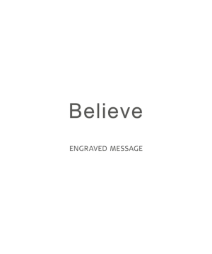 「Believe」のメッセージを刻印
