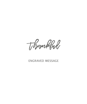 「Thankful」のメッセージを刻印